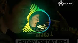 Sarkaru vari pata, motion poster, Bgm. Super star mahesh babu watsapp status bgm@vs edits