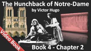 Book 04 - Chapter 2 - The Hunchback of Notre Dame by Victor Hugo - Claude Frollo