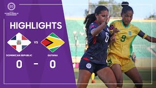 Concacaf Womens Under-20 Championship 2023 Highlights | Dominican Republic vs Guyana