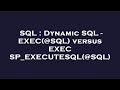 SQL : Dynamic SQL - EXEC(@SQL) versus EXEC SP_EXECUTESQL(@SQL)