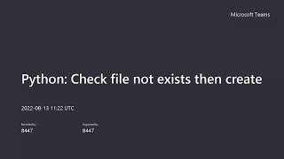 Python: Check, if file does not exist then create