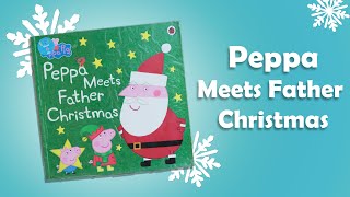 Peppa Meets Father Christmas | 123 Read 4 Me | Reading for Kids