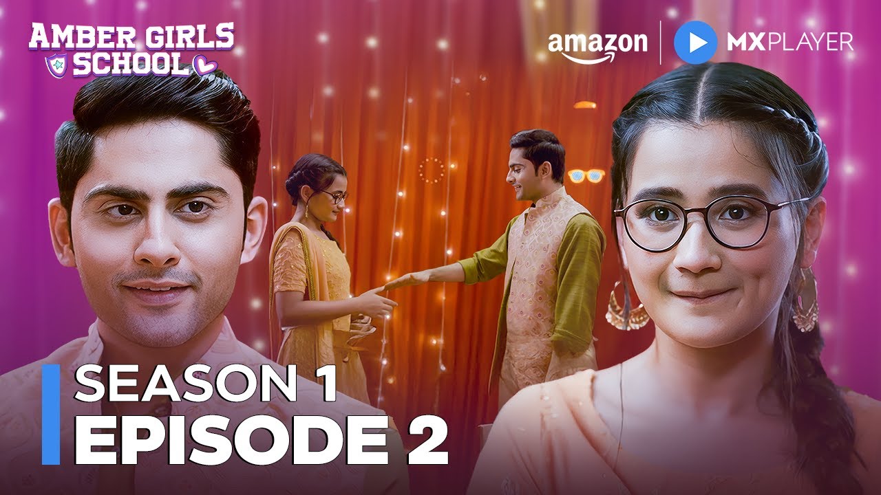 Amber Girls School Season 1 Full Episode 2 Ft Celesti Bairagey Kajol