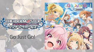 「Go Just Go!」（デレステ5th記念曲）ドラム叩いてみた。/ THE IDOLM@STER CINDERELLA GIRLS STARLIGHT STAGE 5th Drum cover