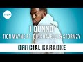 Tion Wayne - I Dunno ft. Dutchavelli & Stormzy (Official Karaoke Instrumental) | SongJam