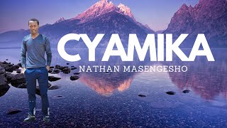 Cyamika(Turn)  By Nathan Masengesho