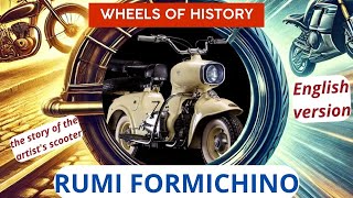 Rumi formichino. English version of the artist's scooter story.