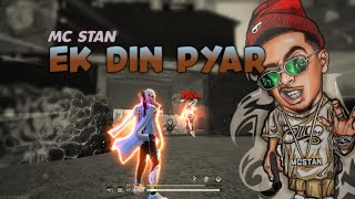 MC STAN - Ek Din Pyar Free Fire Montage | free fire  song status | free fire status |