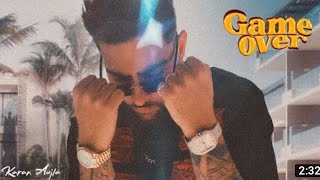 Game Over (Full Video) Karan Aujla I Rupan Bal | Proof I Latest Punjabi Songs 2022