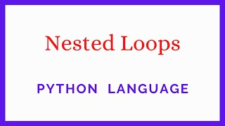 Nested Loops - Python Dive Course