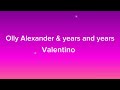 Valentino by Olly Alexander (Years and Years)