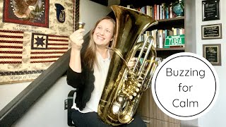 Buzz with Me: Tuba Euph Mouthpiece Buzzing for Calm