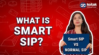 What is Smart SIP? Smart SIP Vs Normal SIP