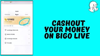 How to Withdraw Money On Bigo Live