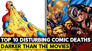 Top 10 Most Disturbing Comic Book Deaths! Too Dark For The Movies