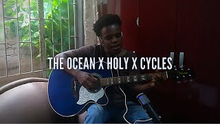 The Ocean/Holy/Cycles - Joseph Solomon Mashup Cover