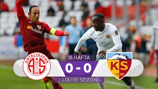 Antalyaspor (0-0) Kayserispor | 18. Hafta - 2018/19