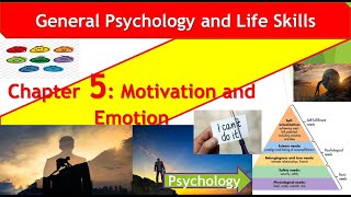 General Psychology Chapter 5 Motivation and Emotion