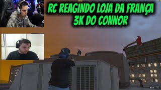 RC REAGINDO LOJA DA FRANÇA  3K DO CONNOR