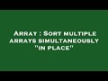 Array : Sort multiple arrays simultaneously 