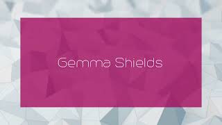 Gemma Shields - appearance