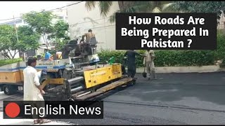 How Roads Are Being Prepared In Pakistan ? | 🔴 English News | Bad Roads In Karachi | Road Carpeting