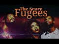 Fugees - The Score