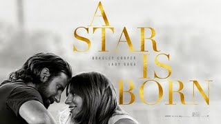 A Star is Born (2018) |  American romantic musical drama| தமிழ் விளக்கம்