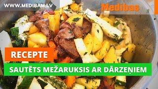 Ērti un vienkārši. Sautēts mežaruksis ar dārzeņiem. Recepte