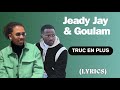 Jeady Jay  Goulam - Truc En Plus (paroles\ Lyrics)