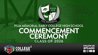 PSJA Memorial ECHS 2026 Commencement Ceremony
