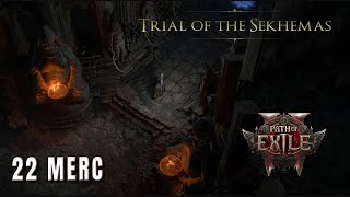 Trial of Sekhemas 22 Merc - I hate the Honour system