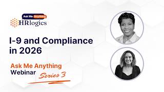 Webinar | AMA: Ask Me Anything Session 3 – I-9 and Compliance in 2026