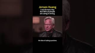 Jensen Huang: I use AI every day, But 90% of people are using it wrong #ai #nvidia #selfimprovement