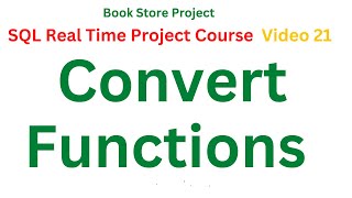 #21 Convert Functions in SQL| Free SQL Real Time Project Course | SQL Full Course in Telugu