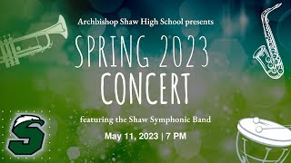 Shaw Symphonic Spring 2023 Concert | Archbishop Shaw High School