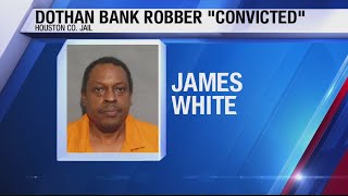 Dothan Bank Robber Convicted