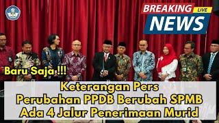 FULL! Keterangan Mendikdasmen PPDB Ganti SPMB dan Ada Empat Jalur Penerimaan Murid Baru