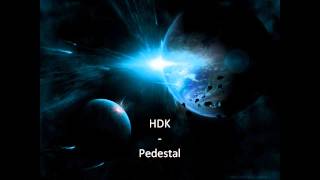 HDK - Pedestal - Track 05