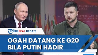 Ogah Bertemu dengan Putin di Bali, Zelensky Sebut Tak Mau Bertisipasi dalam KTT G20