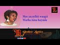 khadra Daahir | Sidii Laba Walaala Ah| Balwo Lyrics