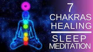 Chakra Sleep Meditation to Unblock, Balance & Heal All 7 Chakras (Chakra Meditation)
