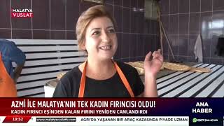 Malatya'nın Tek Kadın Fırıncısı