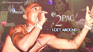 2pac - I Get Around 2022 McK Remix (Love To Love You Baby) #2pac #tupac #music