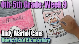 4th and 5th Grade Week 9: Andy Warhol Cans Pop Art