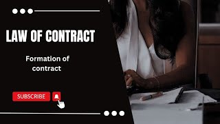 Introduction \u0026 Formation of contract  - LAW OF CONTRACT