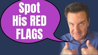 Every Man Has Red Flags, But Are They Deal Breakers?