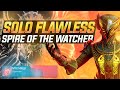 Solo Flawless Spire of the Watcher in 30 Minutes! (Warlock)