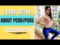 5 Dark Hidden Truth about PCOD / PCOS & weight loss !! You must know this