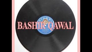 Bashir Qawal - Madine Ke Raja Madina (Islamic)